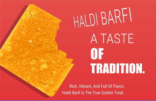 Rediscovering Traditional Sweets: The Health Benefits of Turmeric Barfi